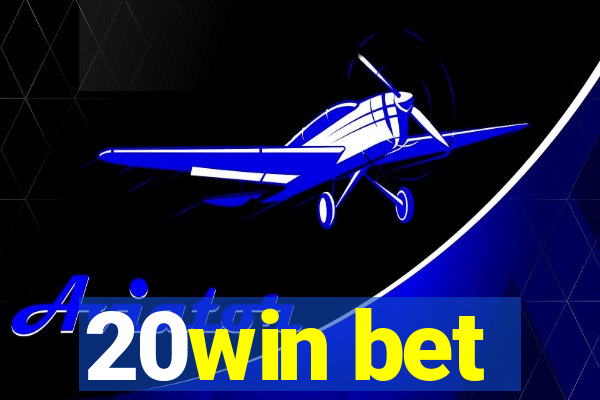 20win bet